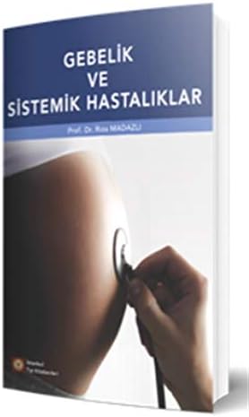 Gebelik ve Sistemik Hastalıklar