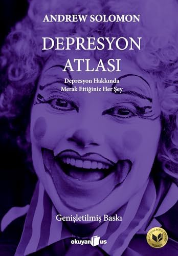 DEPRESYON ATLASI: Depresyon Hakkında Merak Ettiğiniz Her Şey