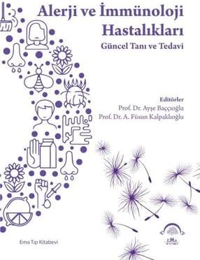 Alerji ve İmmünoloji Hastalıkları - Güncel Tanı ve Tedavi