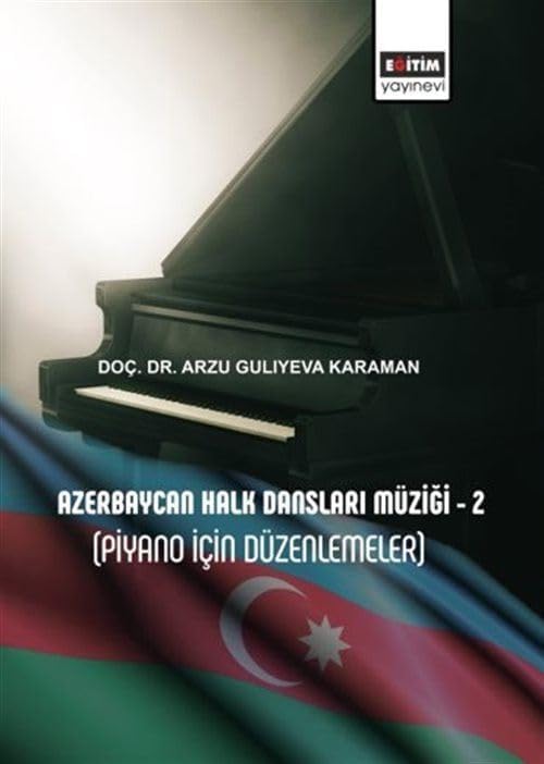 Azerbaycan Halk Dansları Müziği - 2 (Piyano İçin Düzenlemeler)
