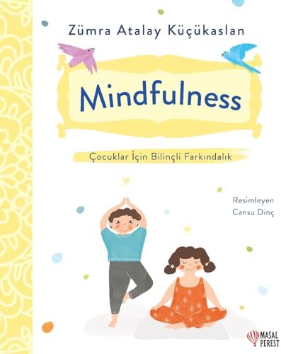 Mindfulness - Çocuklar İçin Bilinçli Farkındalık