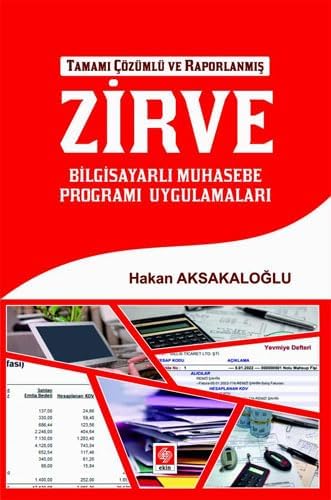 Zirve Bilgisayarlı Muhasebe Programı Uygulamaları - Tamamı Çözümlü ve Raporlanmış