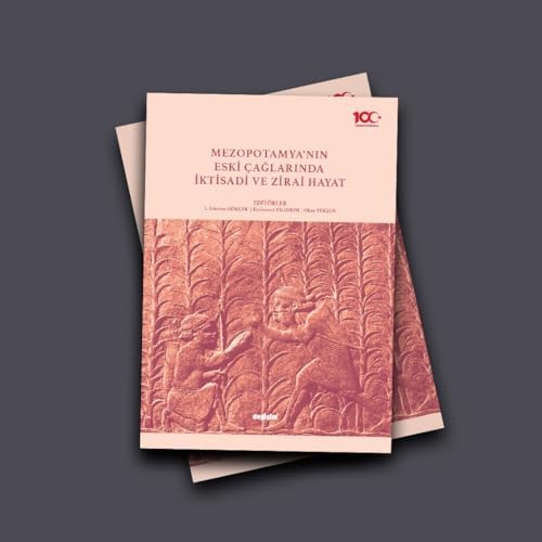 Mezopotamya’nın Eski Çağlarında İktisadi ve Zirai Hayat