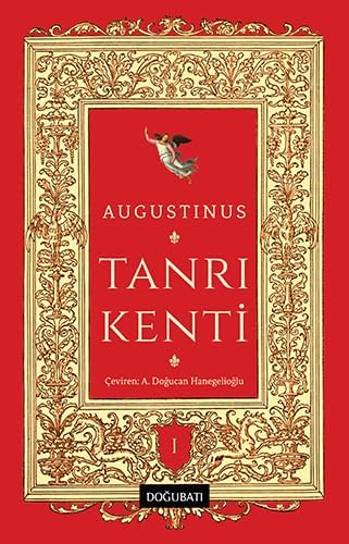 Tanrı Kenti - 1: (1-10. Kitap)
