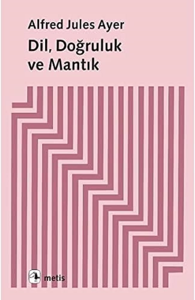 Dil,Doğruluk ve Mantık