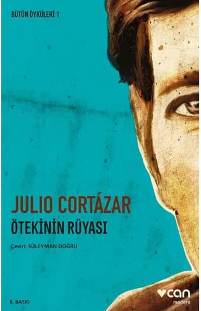 Ötekinin Rüyası: Bütün Öyküleri 1