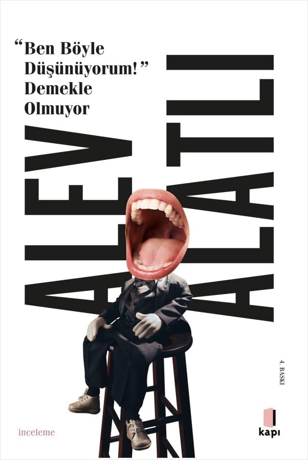 “Ben Böyle Düşünüyorum!” Demekle Olmuyor