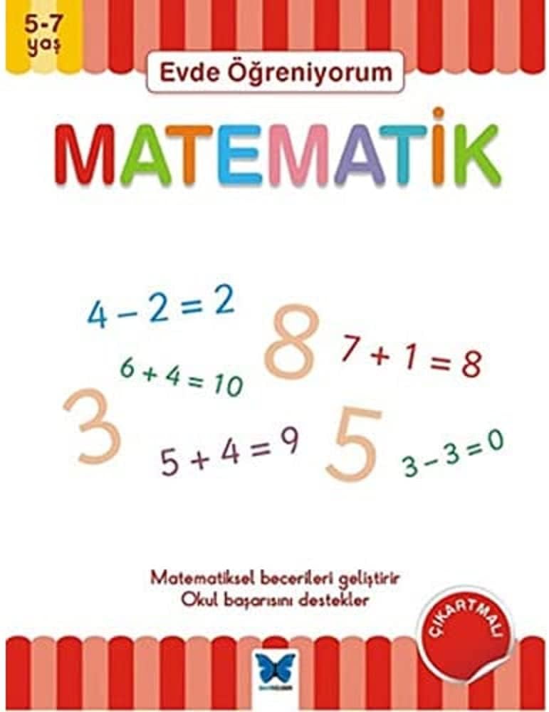 Evde Öğreniyorum - Matematik: 5-7 Yaş Matematiksel becerileri geliştirir - Okul başarısını destekler.