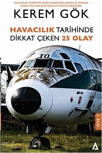 Havacılık Tarihinde Dikkat Çeken 25 Olay