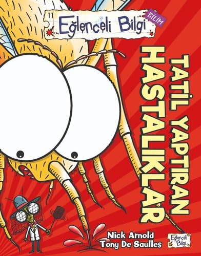 Tatil Yaptıran Hastalıklar: Eğlenceli Bilgi - Bilim 11