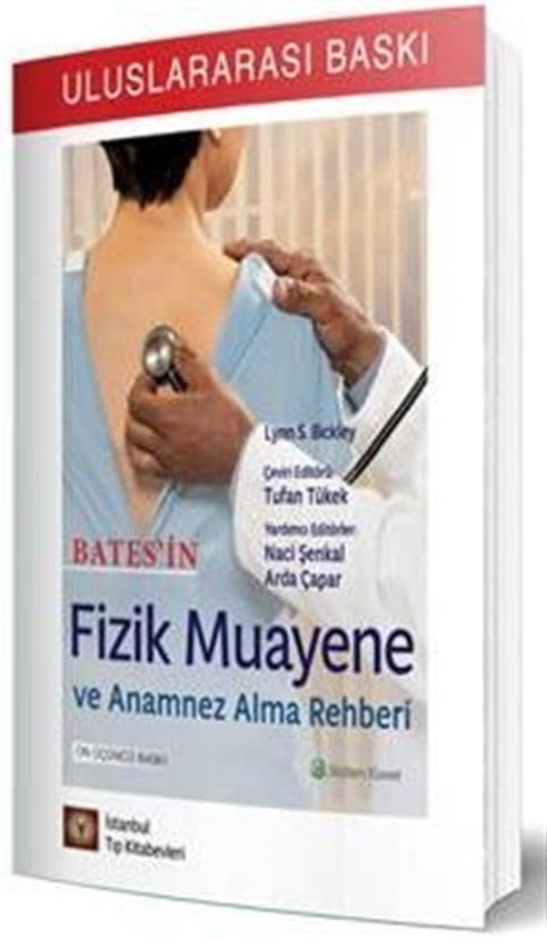 Bates’in Fizik Muayene ve Anamnez Alma Rehberi (Kapak değişebilir)