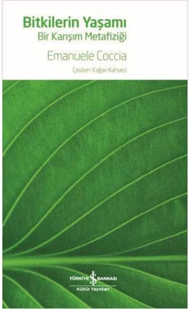 Bitkilerin Yaşamı - Bir Karışım Metafiziği
