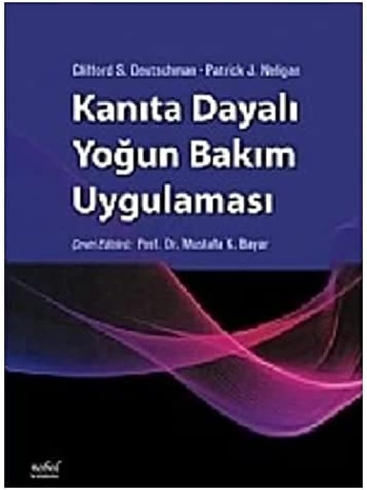 Kanıta Dayalı Yoğun Bakım Uygulaması