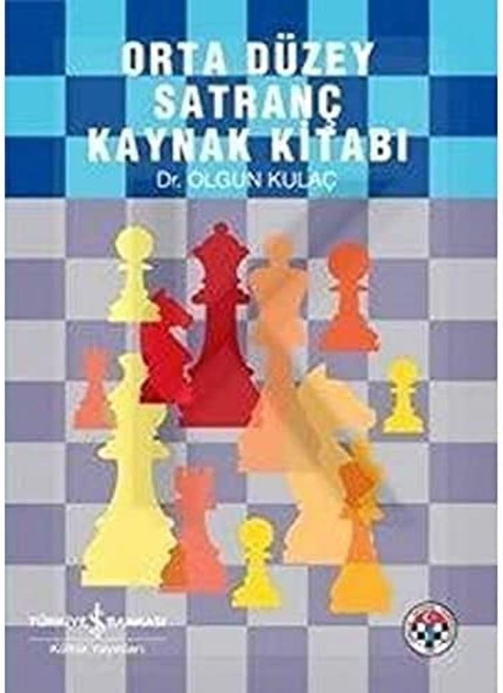 Orta Düzey Satranç Kaynak Kitabı