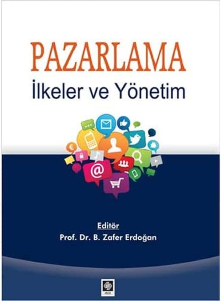 Pazarlama - İlkeler ve Yönetim
