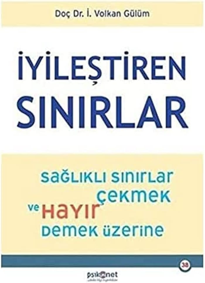 İyileştiren Sınırlar: Sağlıklı Sınırlar Çekmek ve Hayır Demek Üzerine