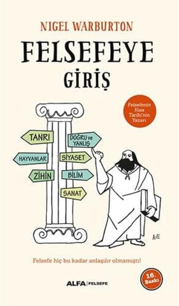 Felsefeye Giriş: Felsefe hiç bu kadar anlaşılır olmamıştı.