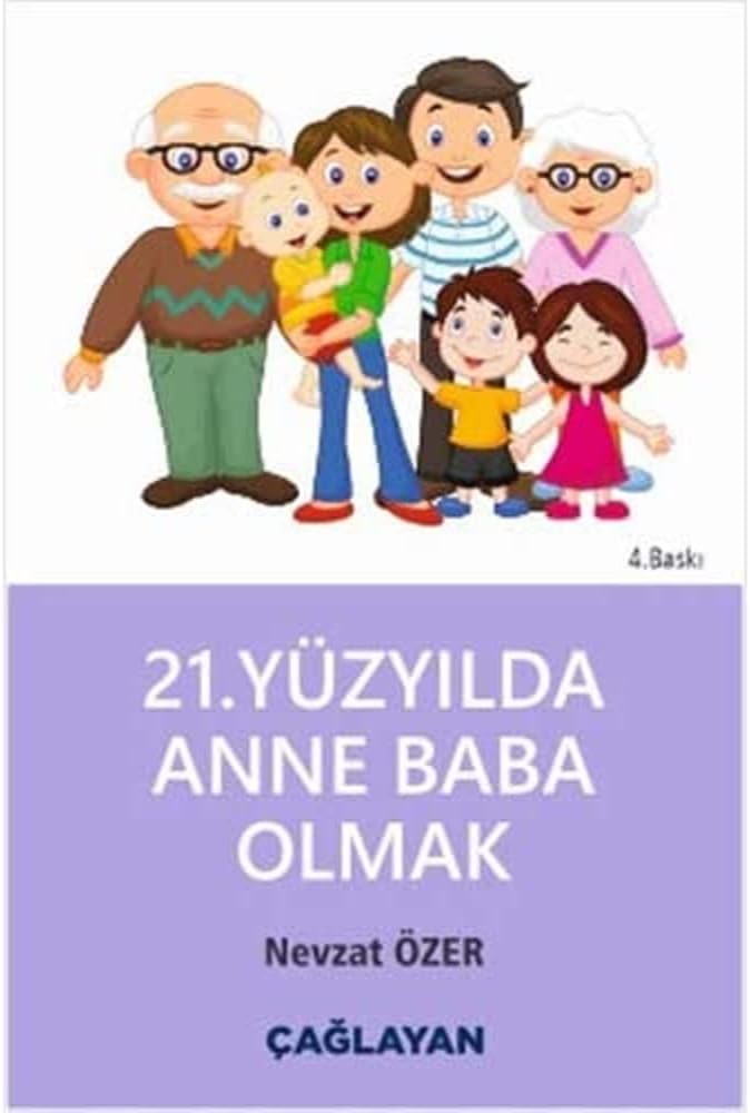 21. Yüzyılda Anne Baba Olmak