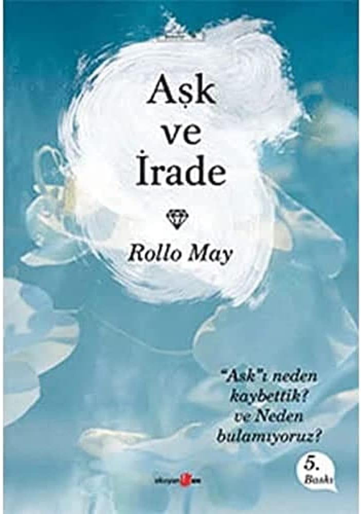 Aşk ve İrade: Aşkı Neden Kaybettik ve Neden Bulamıyoruz?