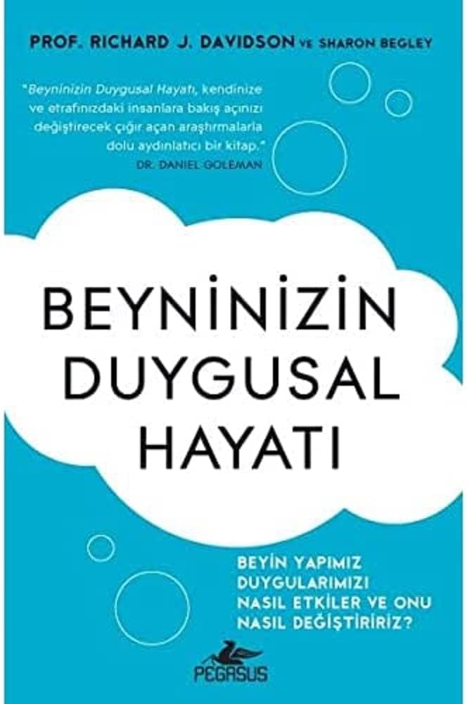Beyninizin Duygusal Hayatı: Beyin Yapımız Duygularımızı Nasıl Etkiler ve Onu Nasıl Değiştiririz?