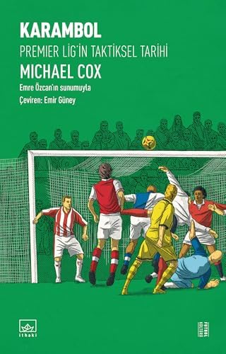 Karambol - Premier Lig’in Taktiksel Tarihi