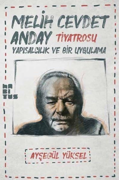 Melih Cevdet Anday Tiyatrosu: Yapısalcılık ve Bir Uygulama