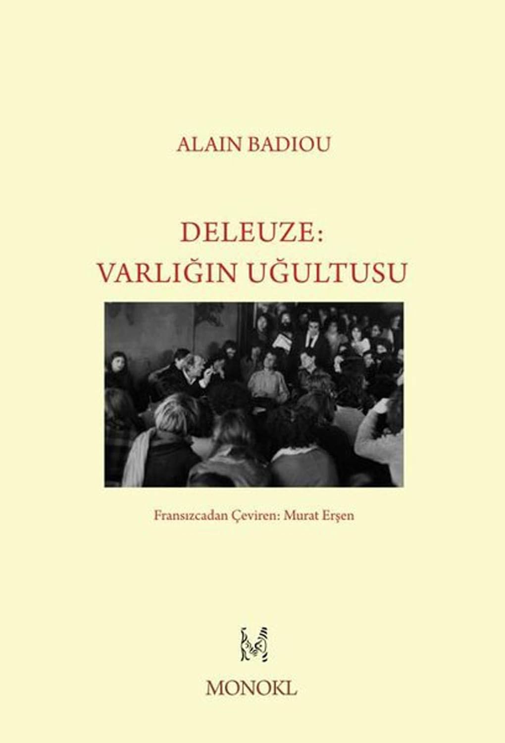 Deleuze-Varlığın Uğultusu