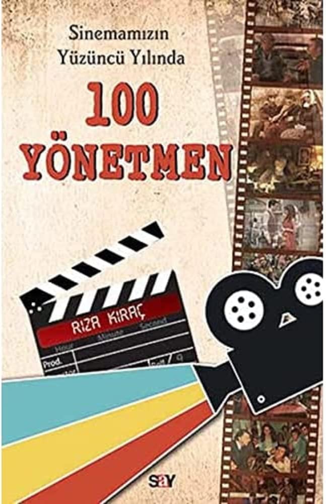 100 Yönetmen: Sinemamızın Yüzüncü Yılında