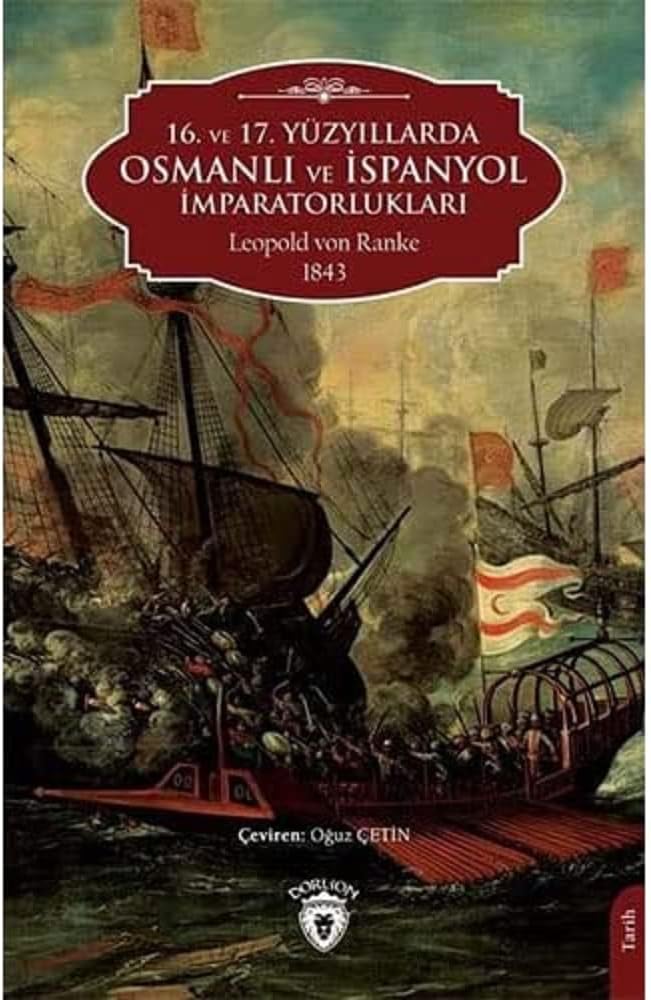 16. ve 17. Yüzyıllarda Osmanlı ve İspanyol İmparatorlukları
