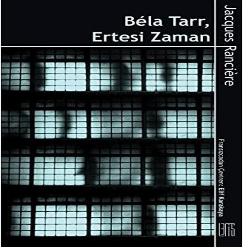 Bela Tarr - Ertesi Zaman
