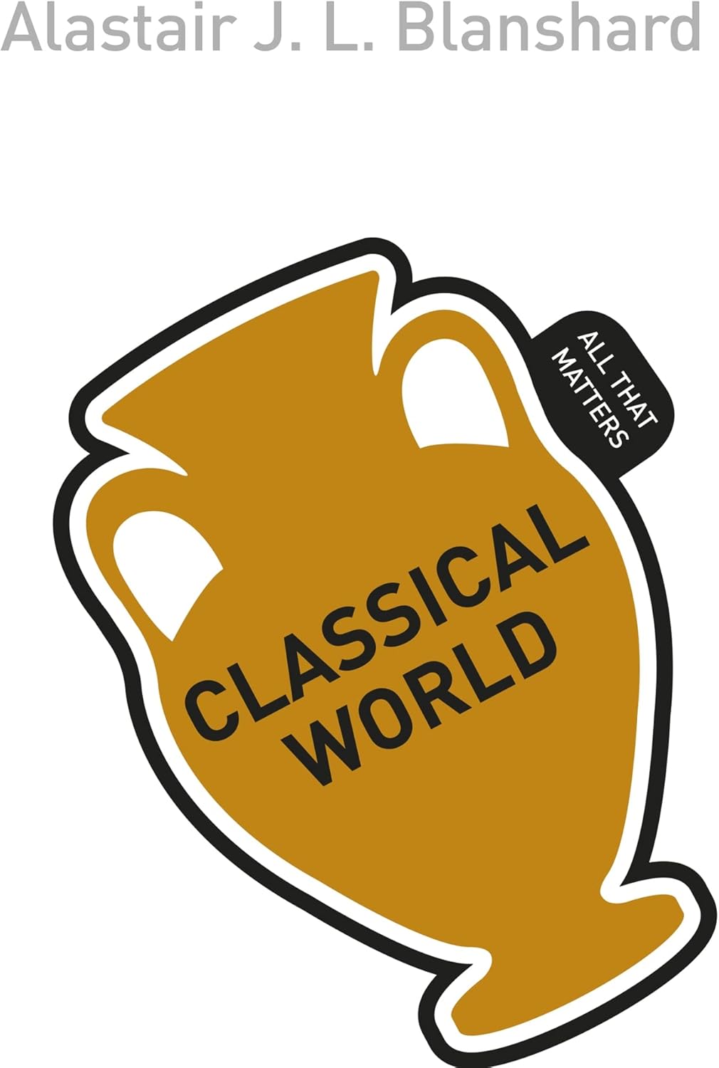 Classical World: All That Matters