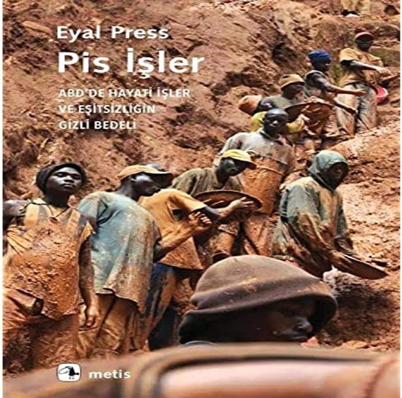 Pis İşler: ABD'de Hayati İşler ve Eşitsizliğin Gizli Bedeli