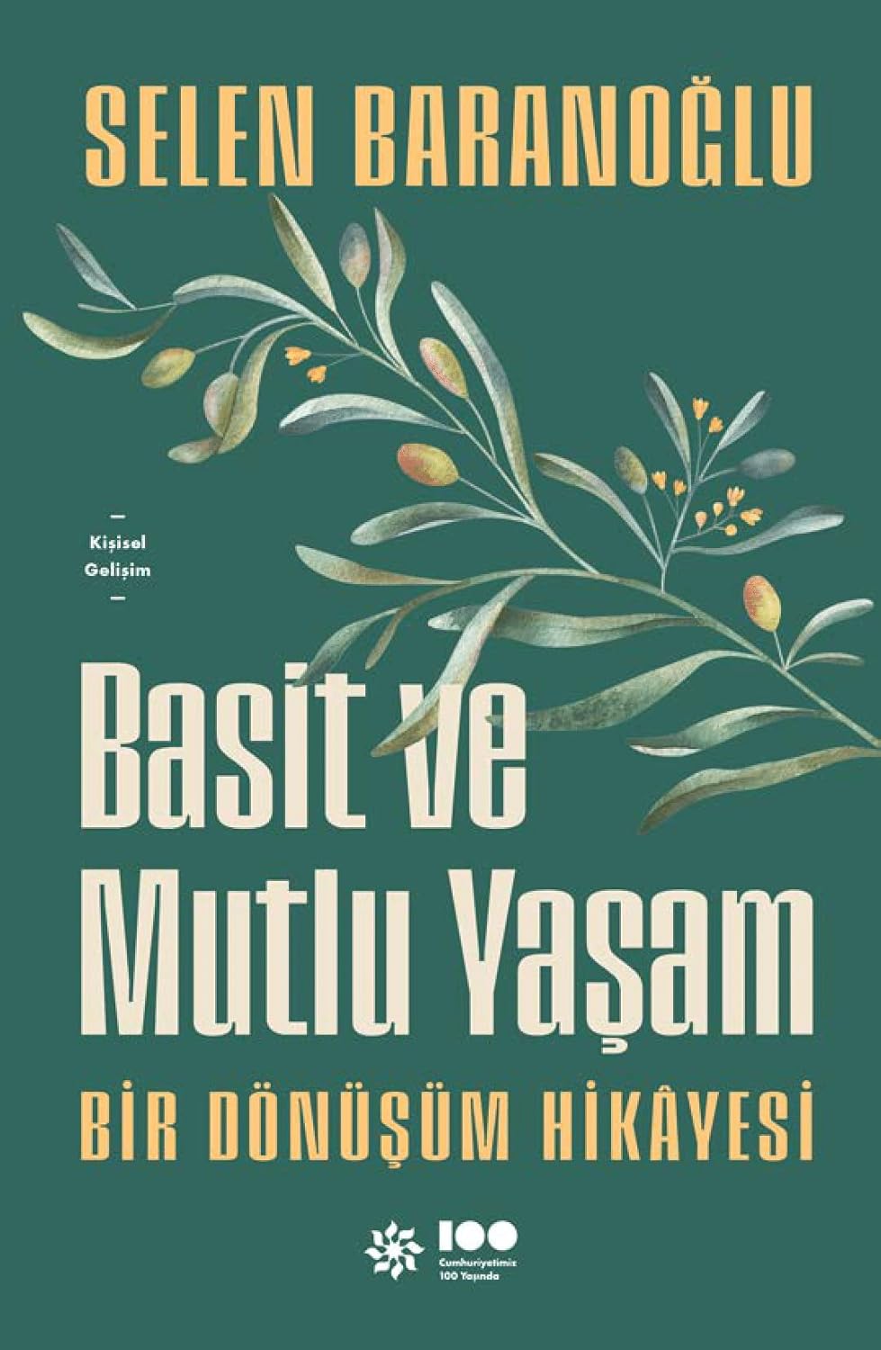 Basit ve Mutlu Yaşam: Bir Dönüşüm Hikayesi