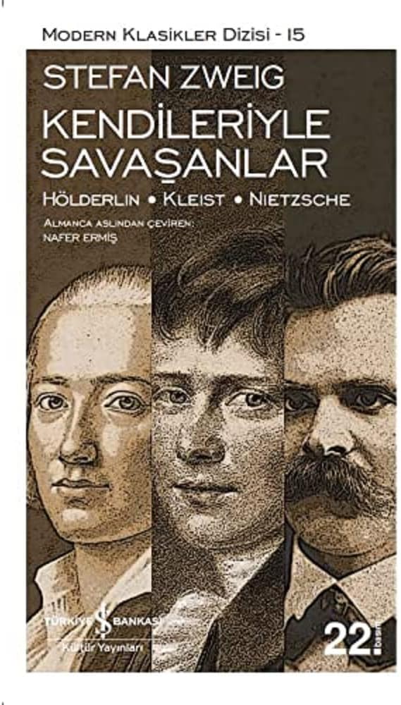 KENDİLERİYLE SAVAŞANLAR: Hölderlin – Kleist – Nietzsche