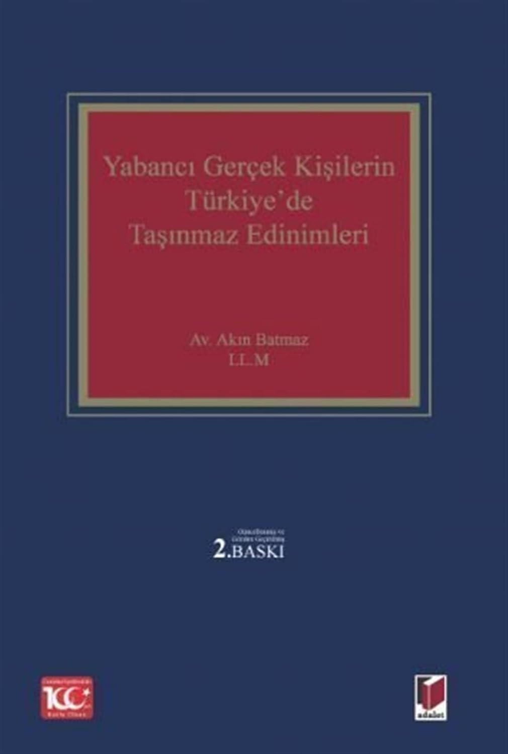 Yabancı Gerçek Kişilerin Türkiye'de Taşınmaz Edinimleri