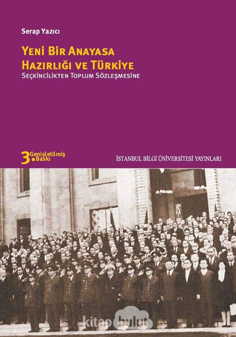 Yeni Bir Anayasa Hazırlığı ve Türkiye: Seçkincilikten Toplum Sözleşmesine