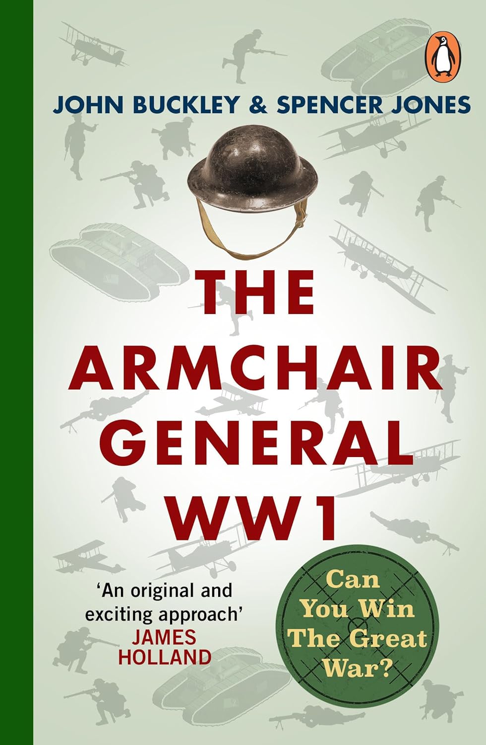 The Armchair General World War One: Can You Win the Great War?