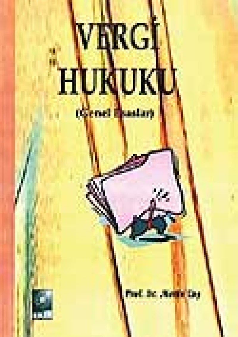 Vergi Hukuku - Genel Esaslar