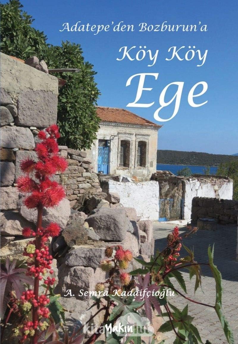 Adatepe'den Bozburun'a Köy Köy Ege