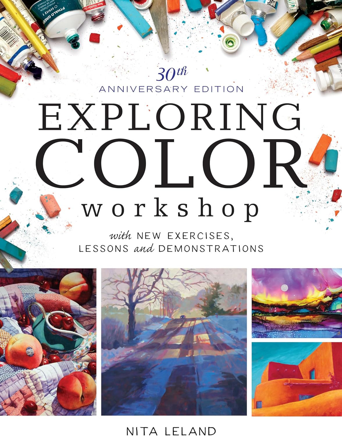 Exploring Color Workshop, 30th Anniversary Edition: With New Exercises, Lessons and Demonstrations