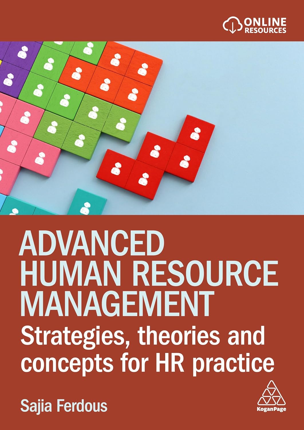 Advanced Human Resource Management: Strategies, Theories and Concepts for HR Practice