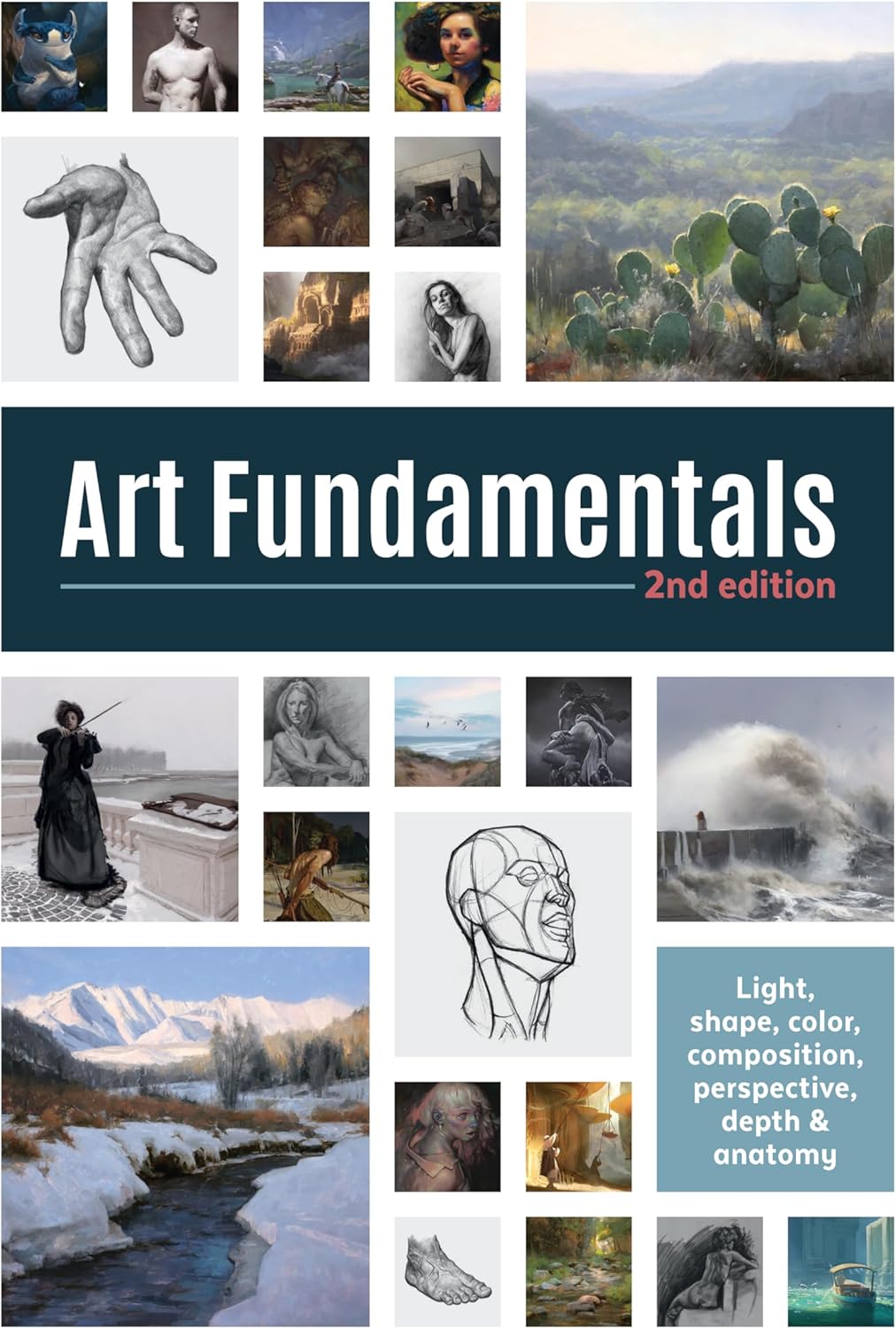 Art Fundamentals 2nd edition: Light, shape, color, perspective, depth, composition & anatomy
