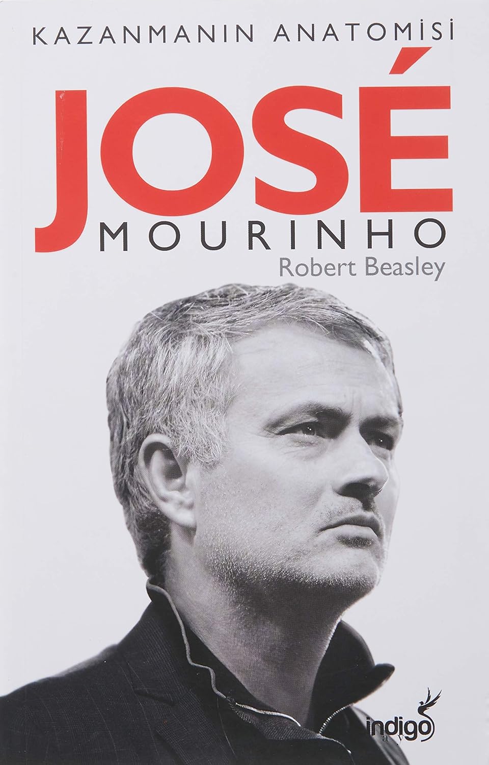 Jose Mourinho-Kazanmanın Anatomisi