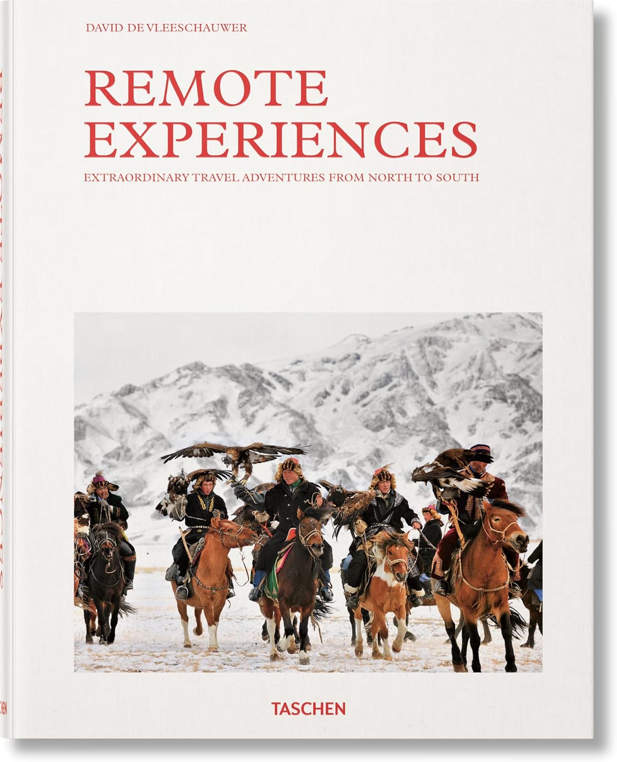Remote Experiences. Extraordinary Travel Adventures from North to South