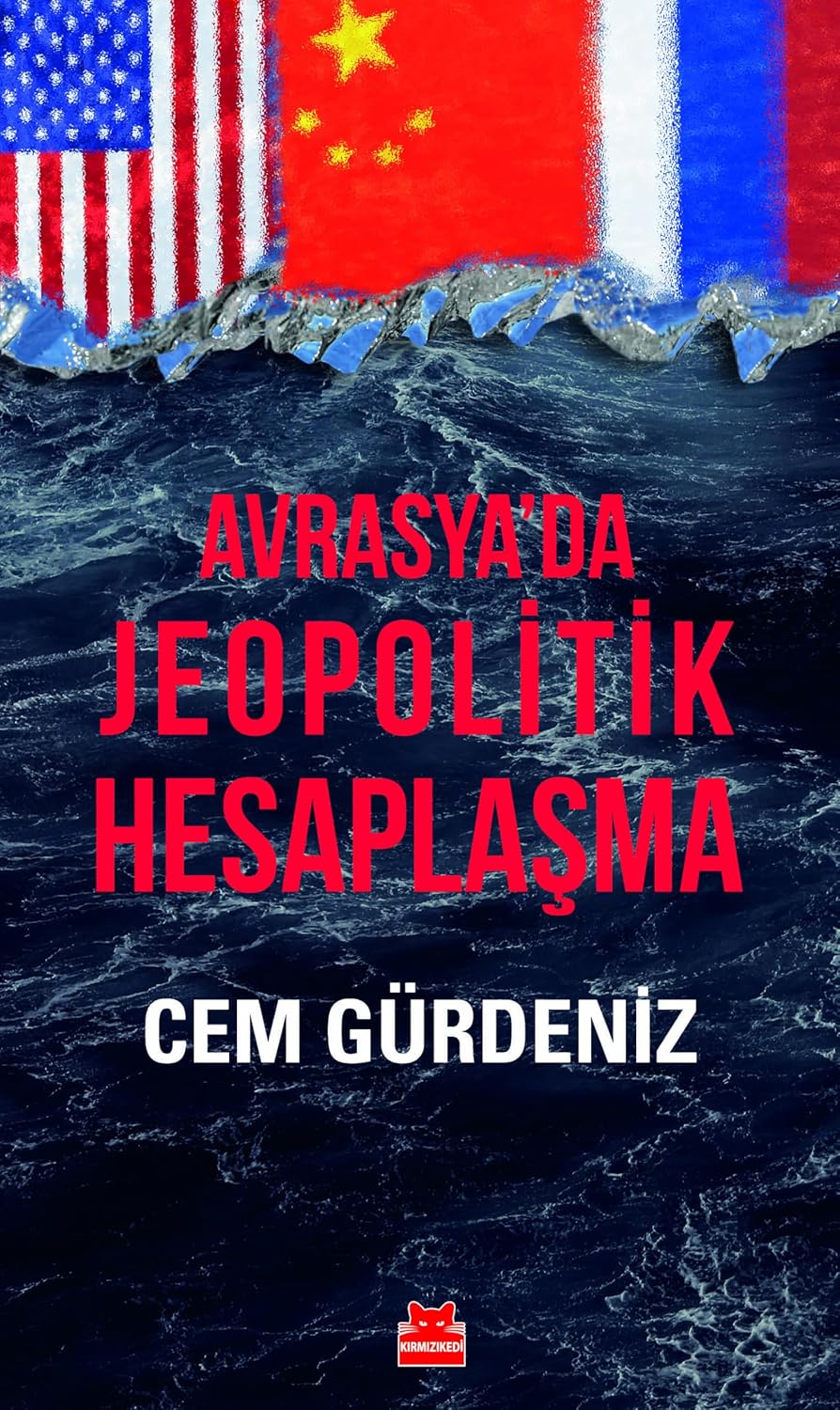 Avrasya’da Jeopolitik Hesaplaşma