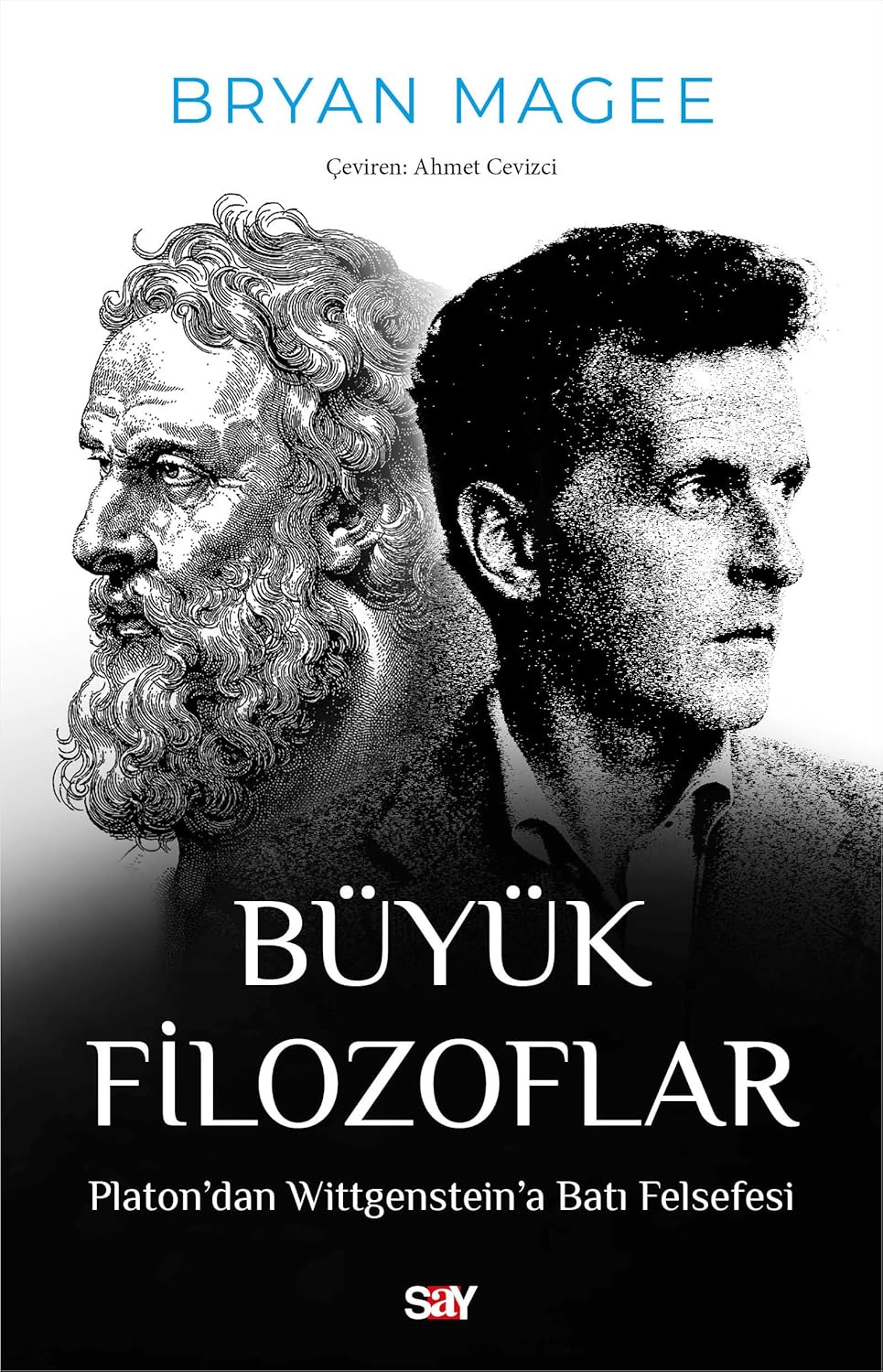 Büyük Filozoflar: Platon’dan Wittgenstein’a Batı Felsefesi