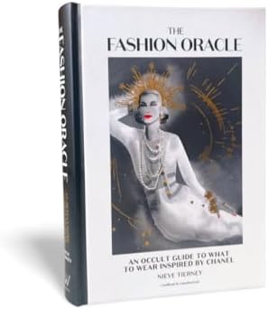 The Fashion Oracle: An Occult Guide to What to Wear Inspired by Chanel