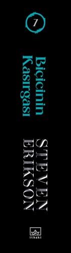 Biçicinin Kasırgası (Ciltli): Malazan Yitikler Kitabı 7