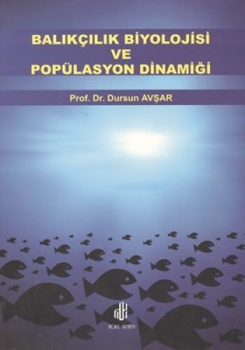 BALIKÇILIK BİYOLOJİSİ VE POPÜLASYON DİNAMİĞİ