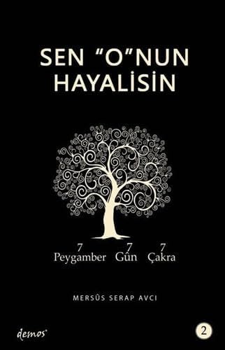 Sen O'nun Hayalisin 2 - 7 Peygamber, 7 Gün, 7 Çakra